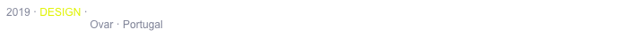2019 · DESIGN · VISUAL IDENTITY FOR ASSOCIATIVE MOVEMENT
                            Ovar · Portugal