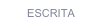 ESCRITA